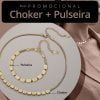 Choker + Pulseira